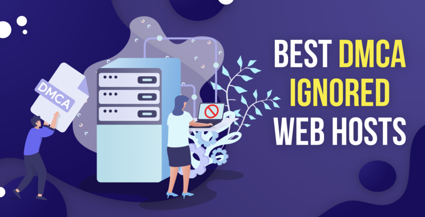 DMCA Ignored hosting là gì?
