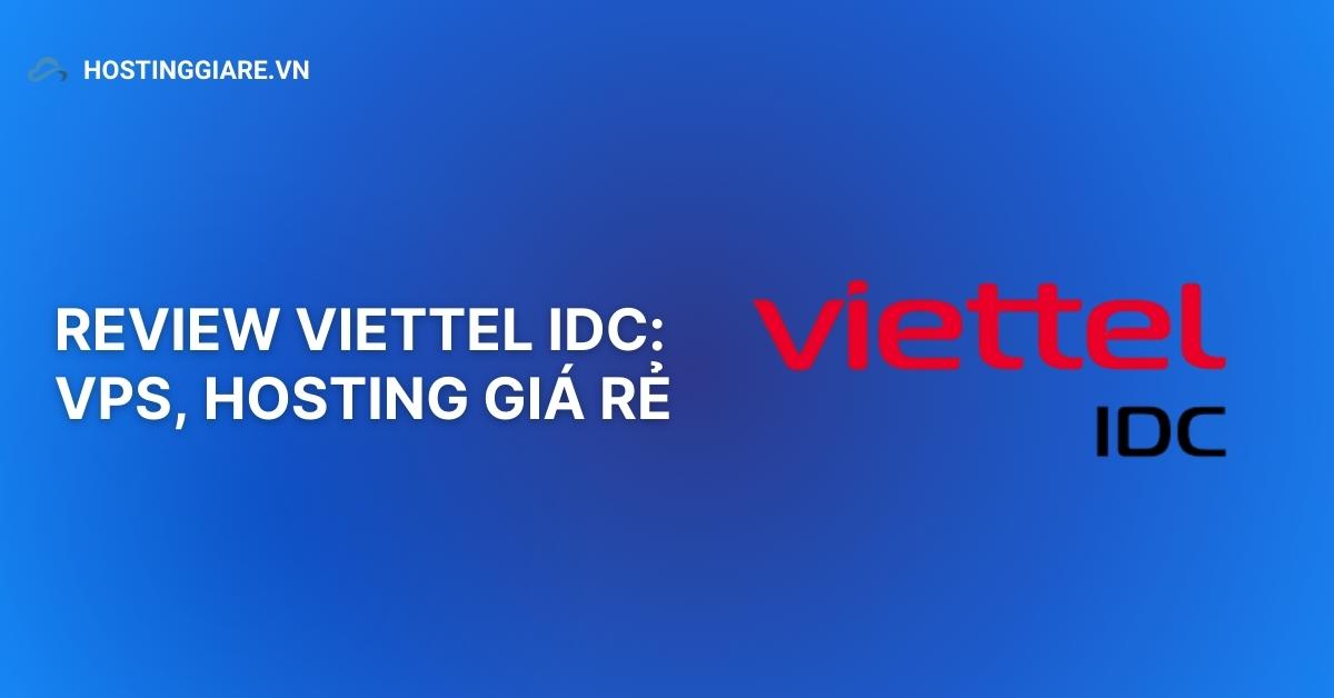 review viettel idc